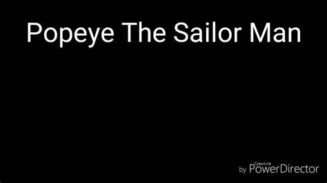 Popeye The Sailor Man Theme Song (With Lyrics) - YouTube