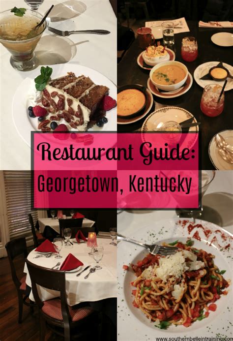 TRAVEL GUIDE: Restaurants in Georgetown, KY. | Southern Belle in Training