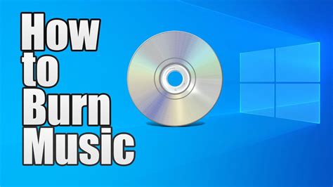 How to Burn Music to a CD (Windows 10/11) 2024 - YouTube