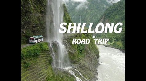 SHILLONG - A ROAD TRIP OF HEAVEN ON EARTH (SHILLONG AND CHERRAPUNJI) || INDIAN TOURISM - YouTube