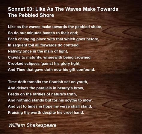 Sonnet 60: Like As The Waves Make Towards The Pebbled Shore Poem by ...