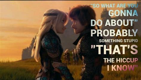 Quote from the first movie | How train your dragon, How to train dragon, How to train your dragon