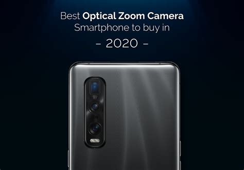 Best Optical Zoom Camera Smartphone To Buy in 2020