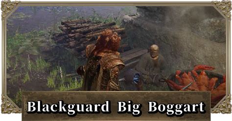 Elden Ring | Blackguard Big Boggart Location & Questline - GameWith