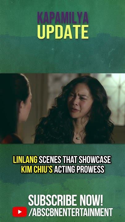 Linlang scenes that showcase Kim Chiu's acting prowess | Kapamilya ...