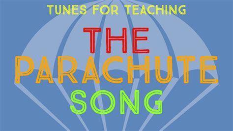 The Parachute Song (Tunes for Teaching) - YouTube