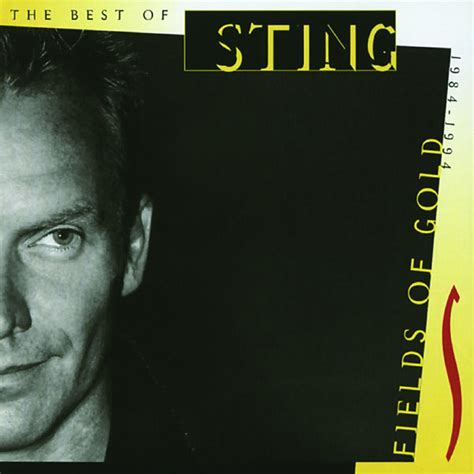 Fields Of Gold - The Best Of Sting 1984 - 1994, Sting - Qobuz