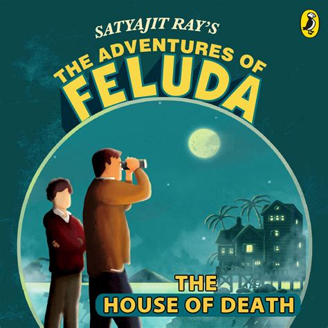 The Adventures Of Feluda: House Of Death Audiobook, written by Satyajit Ray | Downpour.com