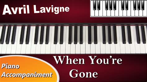 When You're Gone - Avril Lavigne - Piano Tutorial Accompaniment (cover ...