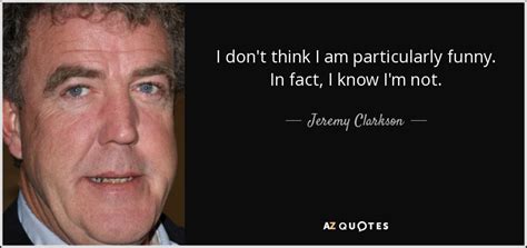 100 QUOTES BY JEREMY CLARKSON [PAGE - 4] | A-Z Quotes