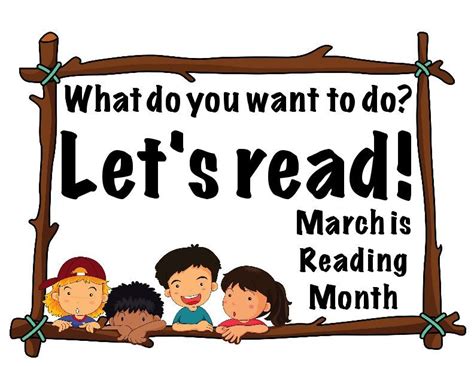 Reading Month sign: kids in branch frame ask, "What do you want to do? Let's read!" March is R ...