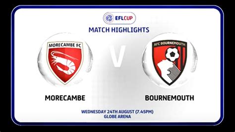 Bournemouth Highlights - News - Morecambe