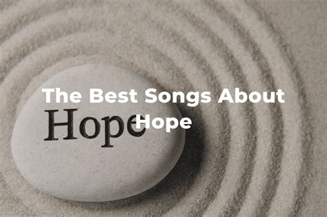 31 Of The Best Songs About Hope And Perseverance