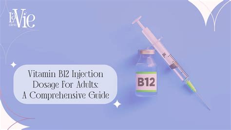 Vitamin B12 Injection Dosage For Adults: A Comprehensive Guide