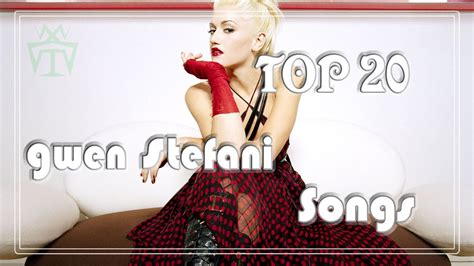 TOP 20 GWEN STEFANI SONGS💮 ₓ - YouTube