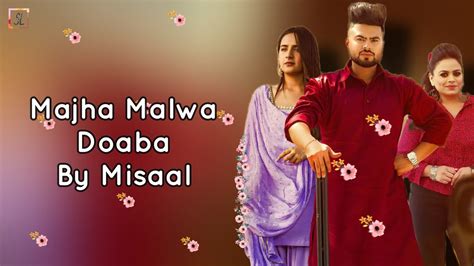 Majha Malwa Doaba (Lyrics) - Misaal | Gurlez Akhtar | New Punjabi Songs 2021 - YouTube