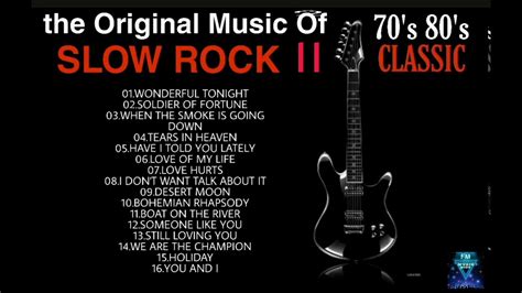 THE ORIGINAL MUSIC OF SLOW ROCK II CLASSIC 70'S 80'S SELECTION - YouTube