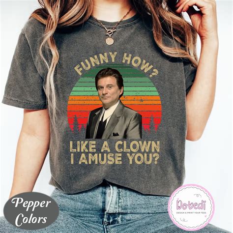 Tommy Devito Funny How Like A Clown I Amuse You Vintage Comfort Colors ...