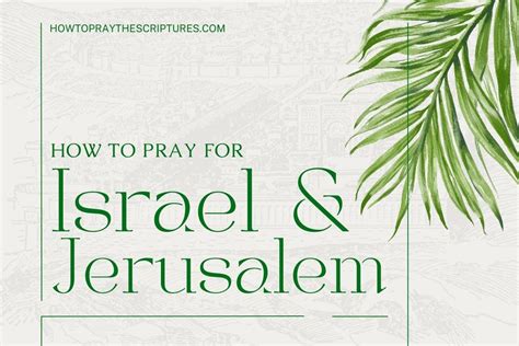 How To Pray For Israel And Jerusalem