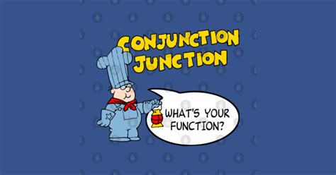 Schoolhouse Rock: Conjunction Junction - Conjunction Junction - T-Shirt | TeePublic