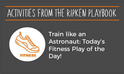 Train Astronaut Exercise: Today's Fitness Play of the Day | Cal Ripken Sr. Foundation