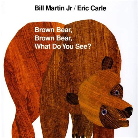 Stream Brown Bear, Brown Bear, What Do You See? By Bille Martin Jr and ...