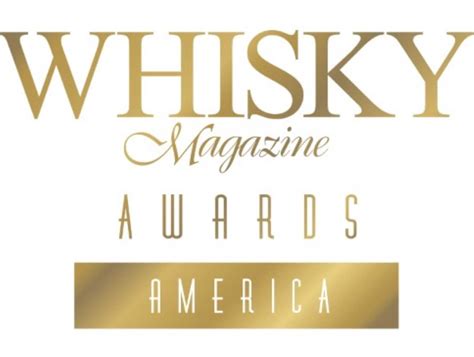 Whisky Magazine Awards 2023 America results revealed - Whisky Magazine