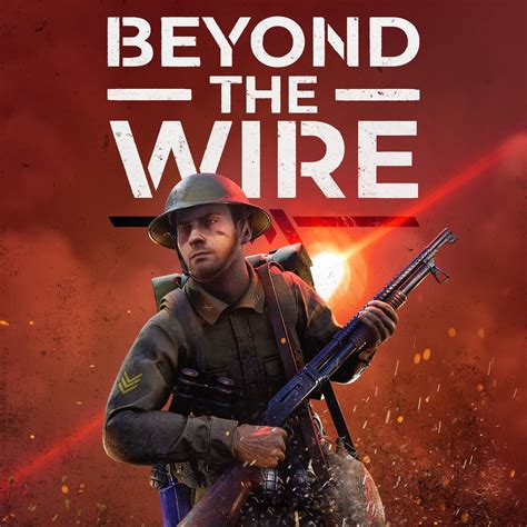 Beyond the Wire [Articles] - IGN