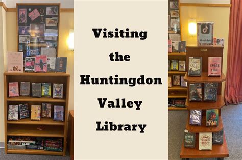 Visiting the Huntingdon Valley Library - Write Now Philly