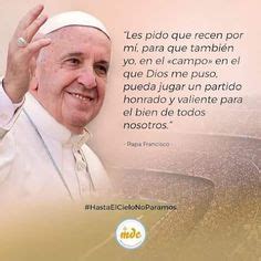 21 ideas de Frases Papa Francisco | papa francisco frases, frases para ...