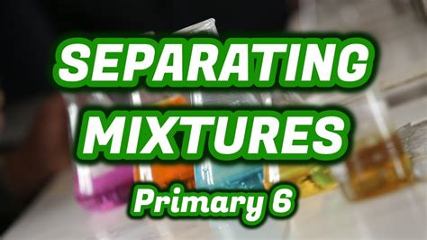 METHODS for SEPARATING MIXTURES | Ways to separate, separation ...