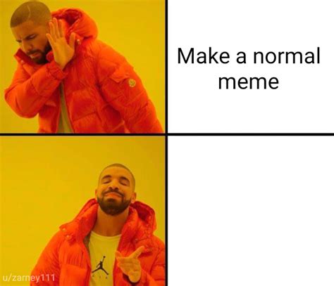 Make a normal meme | Dark Mode | Know Your Meme