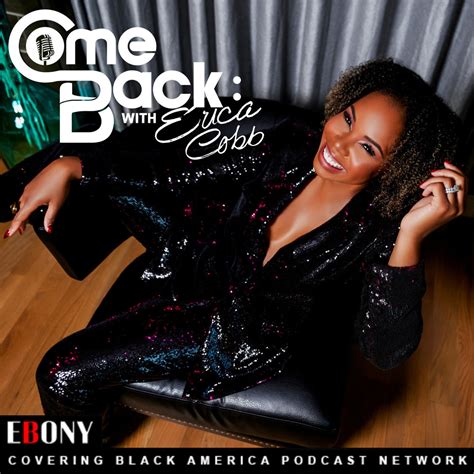 Daytime National Talk Show Host Erica Cobb Joins Ebony Covering Black America Podcast Network ...