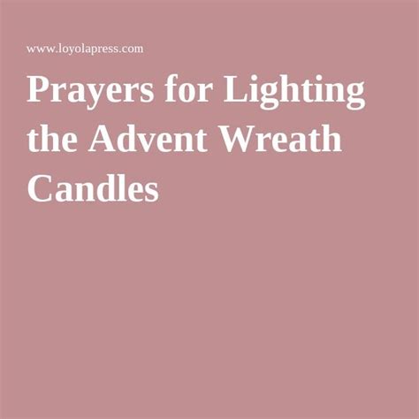 Prayers for Advent | Loyola Press | Advent wreath candles, Advent wreath prayers, Advent wreath