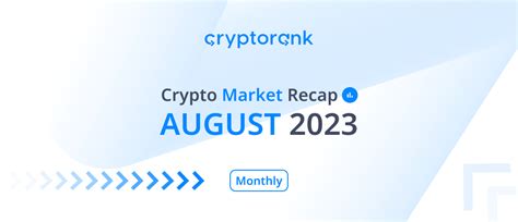 Crypto Market Recap. August 2023