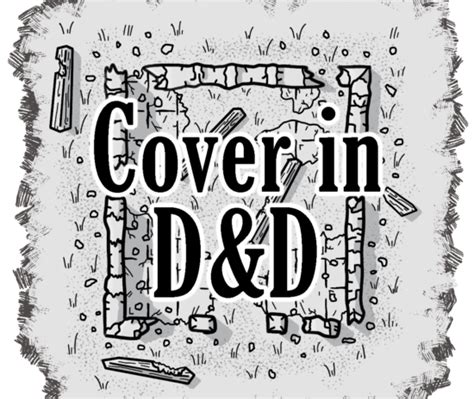 Helpful Ways to Use Cover in D&D