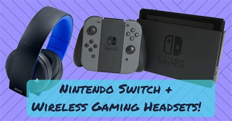 Nintendo Switch Compatible Wireless Headsets!