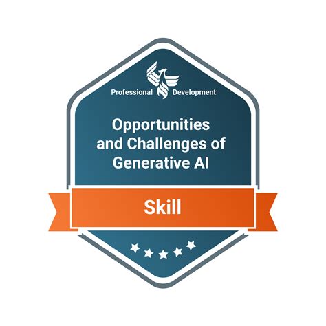 Opportunities and Challenges of Generative AI - Credly