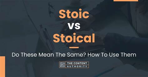 Stoic vs Stoical: Do These Mean The Same? How To Use Them