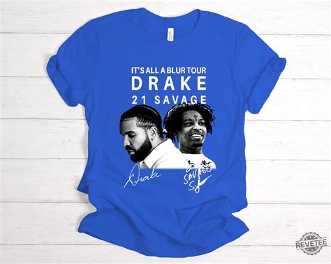 Drake 21 Savage Shirt Drake Merch T Shirt Its All A Blur Tour 2023 Shirt Drake 21 Savage Shirt ...