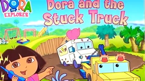 DORA AND THE STUCK TRUCK Read Aloud & Interactive! Dora the Explorer children's storytime ...