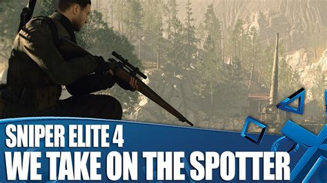 Sniper Elite 4 PS4 Gameplay - We Take On The Spotter - YouTube