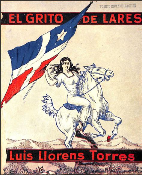 El Grito de Lares de Luis Lloréns Torres [1927] | Puerto rican ancestry ...