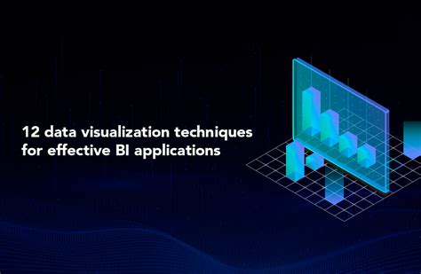 12 data visualization techniques for effective BI applications | LatentView