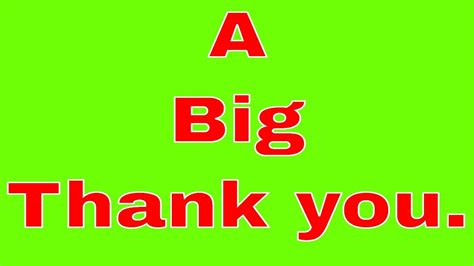 A big thank you too you all. - YouTube