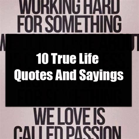 10 True Life Quotes And Sayings