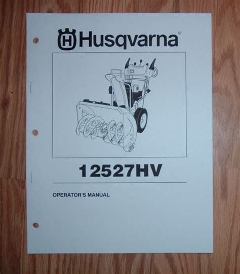 HUSQVARNA 12527HV SNOW BLOWER OWNERS MANUAL | eBay