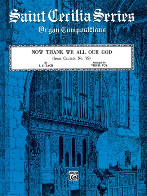 Now Thank We All Our God (from Cantata No. 79): Organ Sheet: Johann Sebastian Bach | Sheet Music