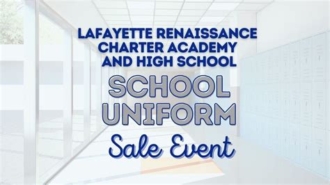 Lafayette Renaissance Charter Academy Uniform Sale | School Time Uniforms - Lafayette | June 27 ...