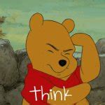 pooh bear think Meme Generator - Imgflip